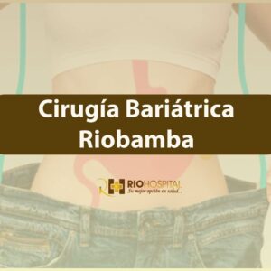 cirugia bariatrica riobamba