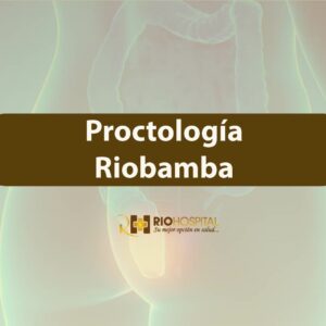 Proctólogos en Riobamba